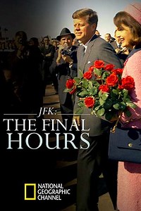 JFK: The Final Hours (2013) - Movie