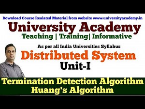 DS9: Distributed System | Termination Detection Algorithm | Huang's termination detection algo