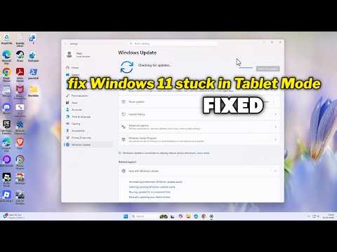 (FIXED) Windows 11 stuck in Tablet Mode