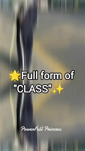 Understanding the Full Form of Class in Education