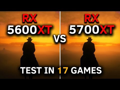RX 5600 XT vs RX 5700 XT | Test In 17 Games at 1080p | 2024