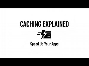 Caching Explained: Speed Up Any Application