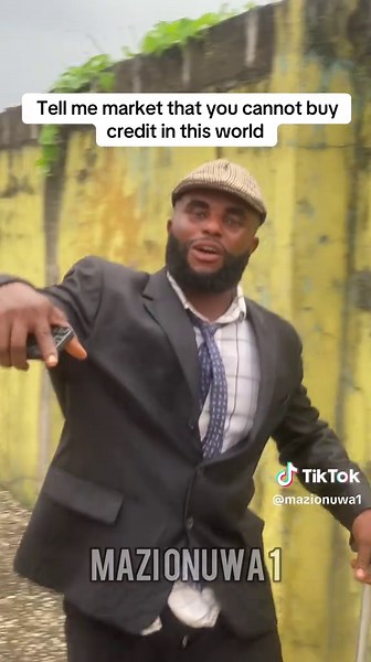 Tell me market that you cannot buy credit in this world#creatorsearchinsights #trickquestion, #riddle, #brainteaser, #funchallenge, #quiztime #goingviral #igboamaka #mazitundeednut #igbotiktok @mazitundeednut @Akams bu Afam @Lord Zeus 101 @Igbo Amaka @mrfunny1_1