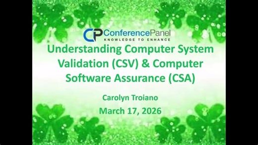 Understanding Classic Computer System Validation (CSV) Computer Software Assurance (CSA) - Seminar | Conference Panel