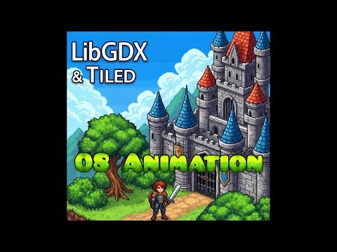 LibGDX & Tiled RPG Tutorial - #08 Animation