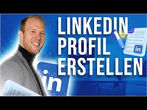 LinkedIn Profil erstellen - So geht's 2022
