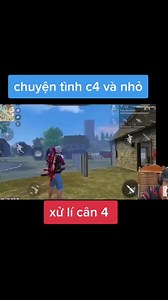 Chuyện Tình C4 và Nhỏ: Xử lí Cân 4