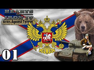 Let's Play Hearts of Iron 4 Return of the Tsar Russia | HOI4 Arms Against Tyranny Gameplay Episode 1