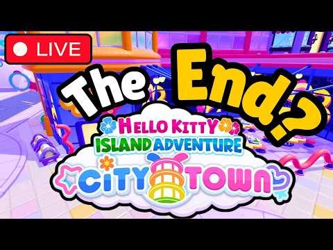 🔴 LIVE: CITY TOWN STORY IS ENDING & I'M NOT OKAY 😭 City Town Finale | Hello Kitty Island Adventure