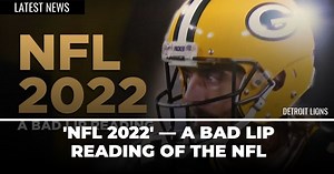 'NFL 2022' — A Bad Lip Reading of the NFL
