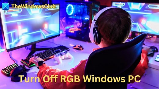 How to turn off RGB on a Windows 11/10 PC