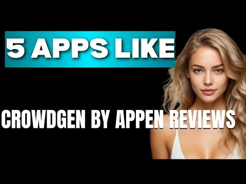 Top 5 Apps Like CrowdGen by Appen Reviews That Actually Work Today