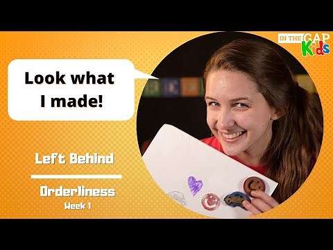Left Behind | Bible Object Lessons for Kids | Orderliness for Kids (Week 1)