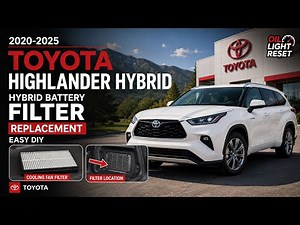 2020-2025 Toyota Highlander Hybrid Battery Cooling Fan Filter Replacement