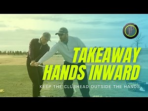 GOLF SWING TAKEAWAY HANDS INWARD