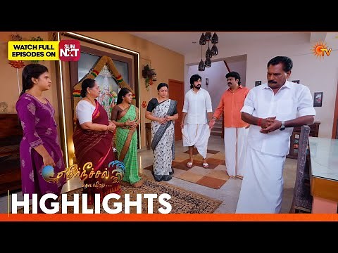 Ethirneechal Thodargiradhu - Highlights | 23 Apr 2026 | Tamil Serial | Sun TV