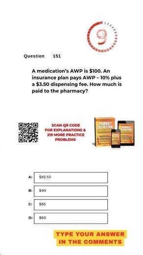 Pharmacy Calculation Questions & Answers: Question #151!