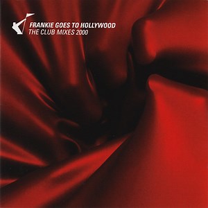 Frankie Goes To Hollywood - The Club Mixes 2000