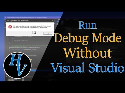 Run Debug mode without visual studio. This video shows how to fix dependency errors with debug mode