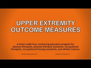 Upper Extremity Outcome Measures
