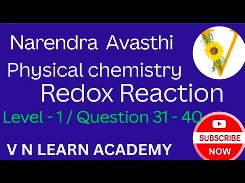 REDOX REACTION PART 1| QUESTIONS FROM 31 TO 40 | NARENDRA AVASTHI SIR"S SOLUTIONS