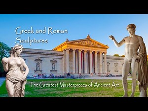 Greek and Roman Sculptures - The Greatest Masterpieces of Ancient Art I LSKSM Vlogs