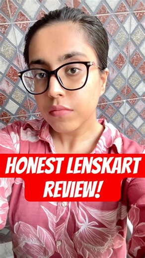 Most honest review of Lenskart 🥸😍 Is it really worth the hype?