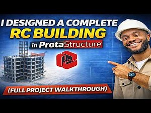 I Designed a Complete Reinforced Concrete Building in ProtaStructure (Full Project Walkthrough)