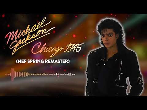 Chicago 1945 (NEF Spring Remaster) - Michael Jackson