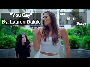 "You Say" Lauren Daigle - ASL meets Dance