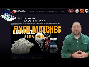 How I Got Fixed Matches & Fixed Match Services | Fixed Sports Matches