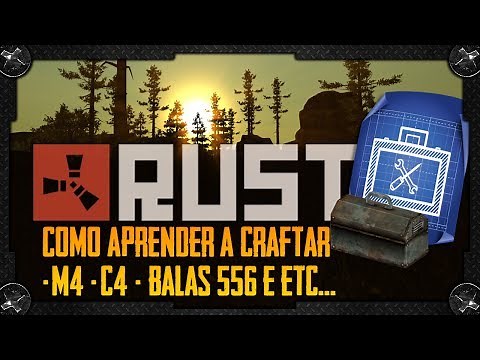 Rust: COMO APRENDER A CRAFTAR ITENS,FAZER M4, FAZER C4 - BLUEPRINTS E RESEARCH KIT - GUIA