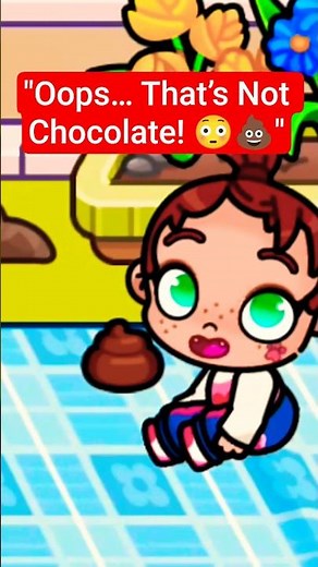 Oops… That’s Not Chocolate! 😳💩 Avatar World 🌎#shortsvideo #avatarworld #tocaboca #trend #2025