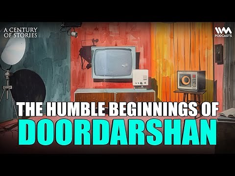 The Beginning of Indian Television: Doordarshan | A Century of Stories | 30