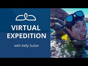 Virtual Adventure with Kelly Sutter | Expedition Presentation