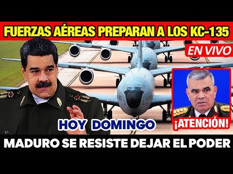 ÚLTIMO 🚨 MADURO SE RESISTE DEJAR EL PODER 🔴 FUERZAS AÉREAS PREPARAN A LOS KC-135 PARA ENTRAR A VZLA