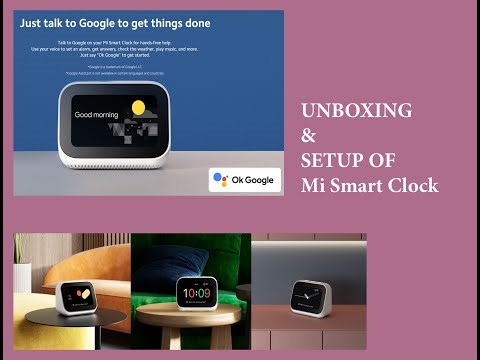 Mi Smart Clock Unboxing & Setup Video