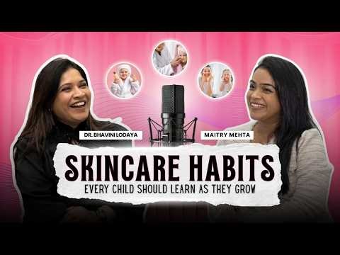 Kids' Skincare Routine: Habits Every Child Should Learn Early | Expert Tips