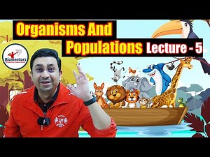 Organisms and populations l Lecture 5 l Biology l NEET