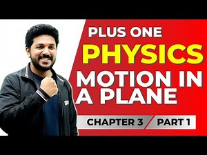 Plus One Physics Onam Exam | Motion in a Plane Part 1 | Chapter 3 | Exam Winner +1 | +1 Exam
