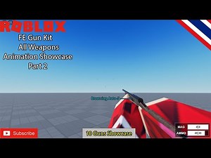 [Roblox] FE Gun Kit Viewmodel✨ All Weapons Animation Showcase 2021 [Part 2]