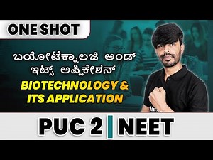 BIOTECHNOLOGY AND ITS APPLICATION in 1 Shot - All Theories & PYQs Covered | PUC 2 | NEET