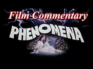Phenomena (1985) - Film Fanatic Commentary
