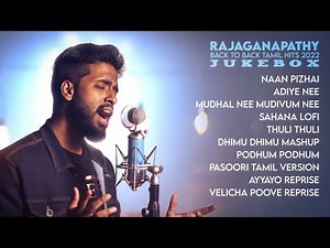 Back to back Tamil HITS - 2022 - Rajaganapathy Jukebox