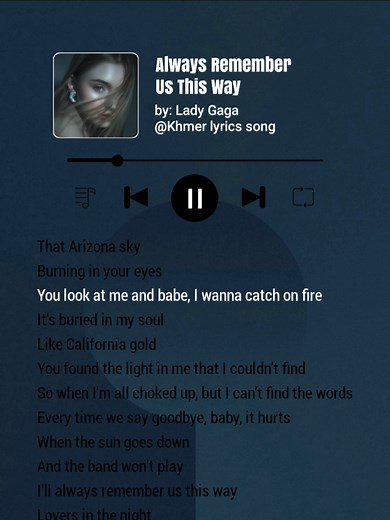 Always Remember Us This Way - Lyrics and Music Meaning