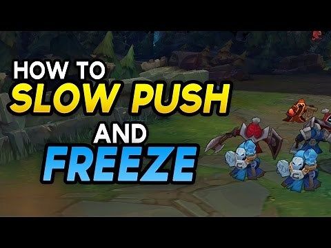 How to SLOW PUSH and FREEZE - Abusing Lane Control to Diamond (League of Legends)