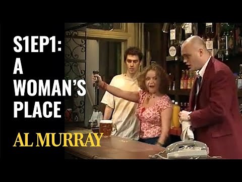 Al Murray's Time Gentlemen Please - Series 1, Episode 1 | 'A Woman's Place
