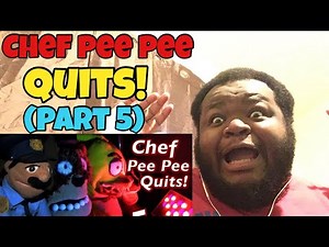 SML Movie: Chef Pee Pee Quits! Part 5 (REACTION)
