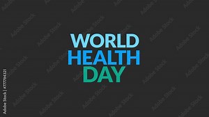 World Health Day text Animation and World Health Day motion graphic for celebrating health day (World Health Day)