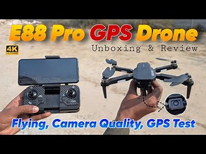 4k camera Drone | E88 GPS Drone | E88 pro Drone - Unboxing, Review, Camera Test & GPS Test